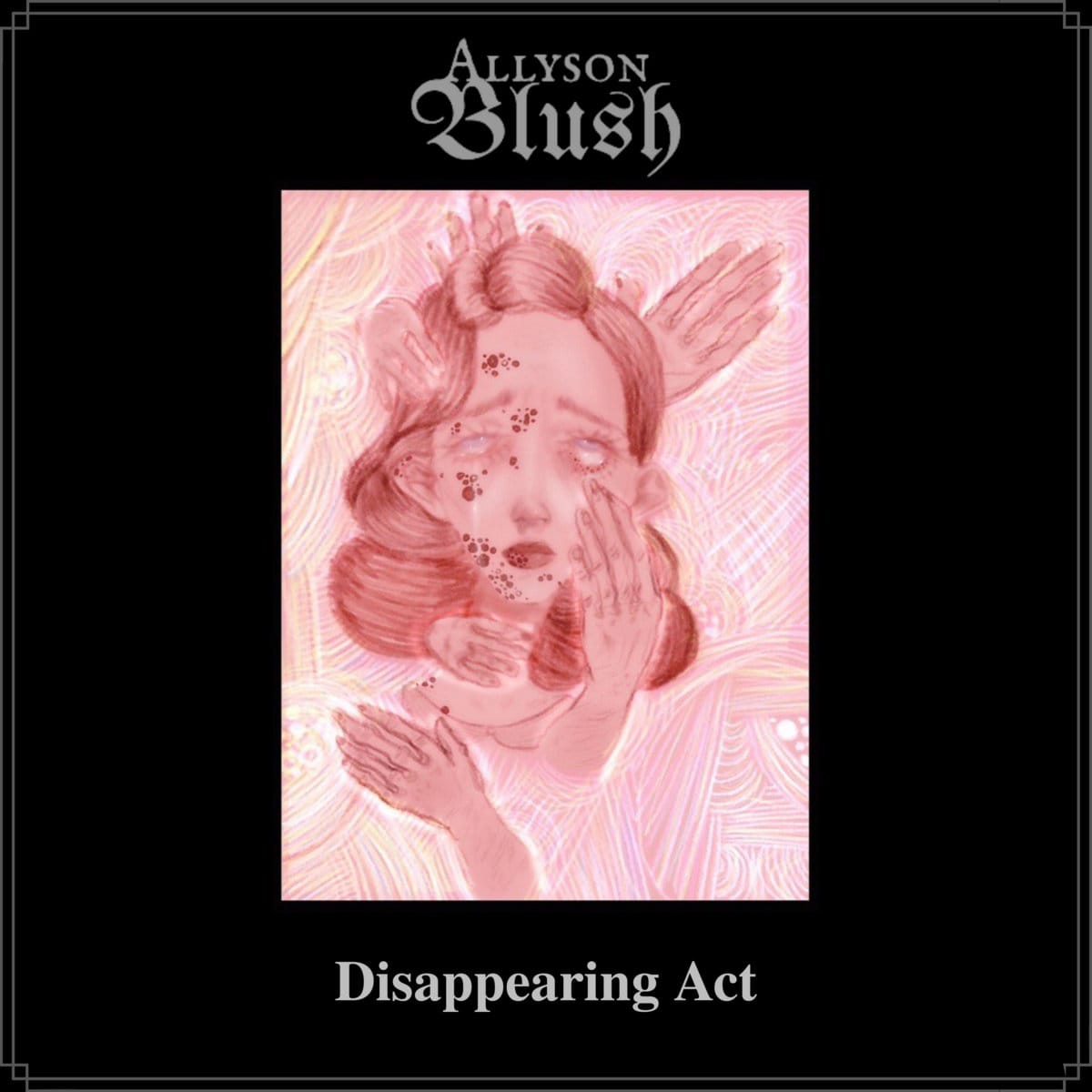 Allyson Blush - Disappearing Act