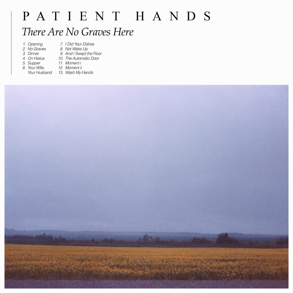 Patient Hands - There Are No Graves Here
