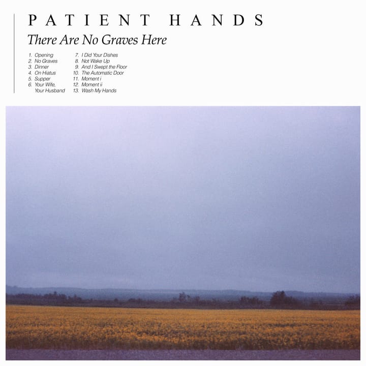 Patient Hands - There Are No Graves Here