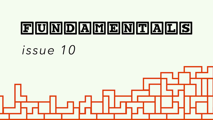 ISSUE 10: FUNDAMENTALS