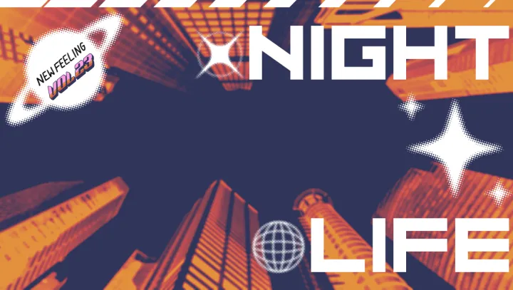 ISSUE 23: NIGHTLIFE
